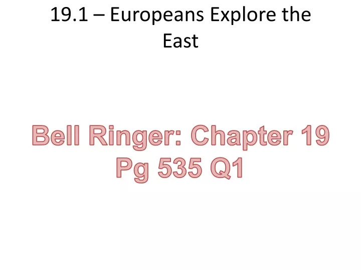 19 1 europeans explore the east