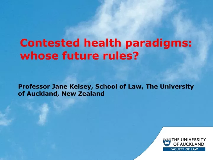contested health paradigms whose future rules