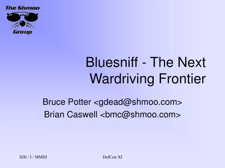 bluesniff the next wardriving frontier