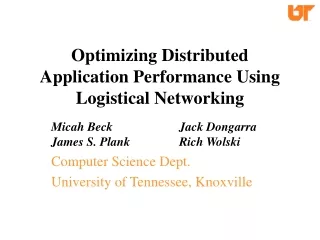 Optimizing Distributed Application Performance Using Logistical Networking