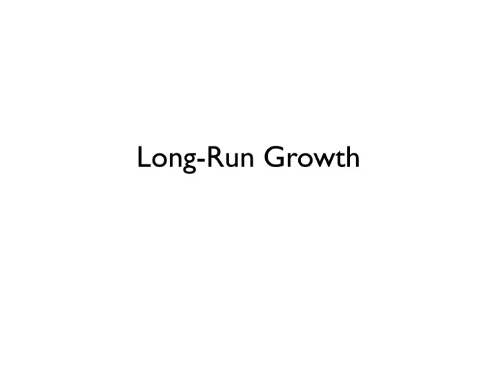 long run growth