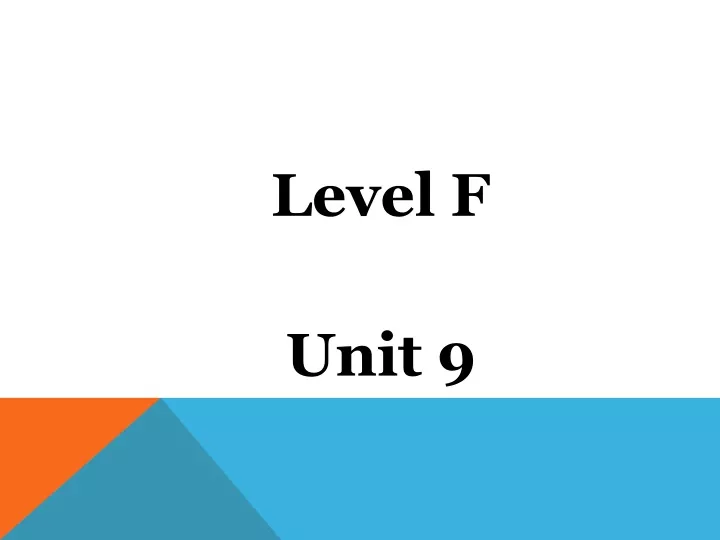 level f unit 9