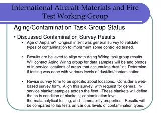 Aging/Contamination Task Group Status  Discussed Contamination Survey Results