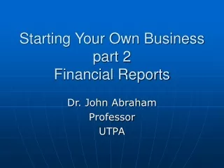 Starting Your Own Business part 2 Financial Reports