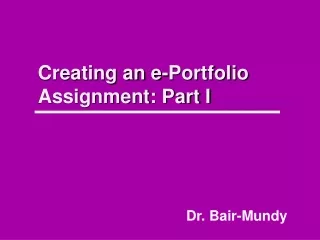 Creating an e-Portfolio Assignment: Part I