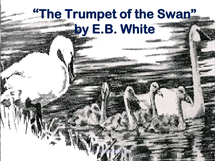 the trumpet of the swan by e b white