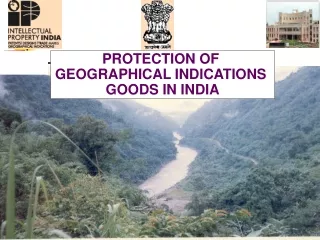 PROTECTION OF  GEOGRAPHICAL INDICATIONS  GOODS IN INDIA