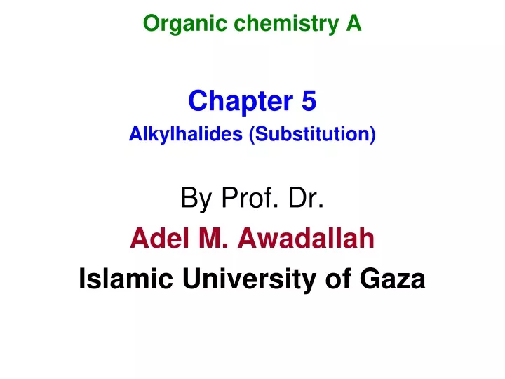 organic chemistry a chapter 5 alkylhalides