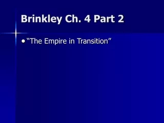 Brinkley Ch. 4 Part 2