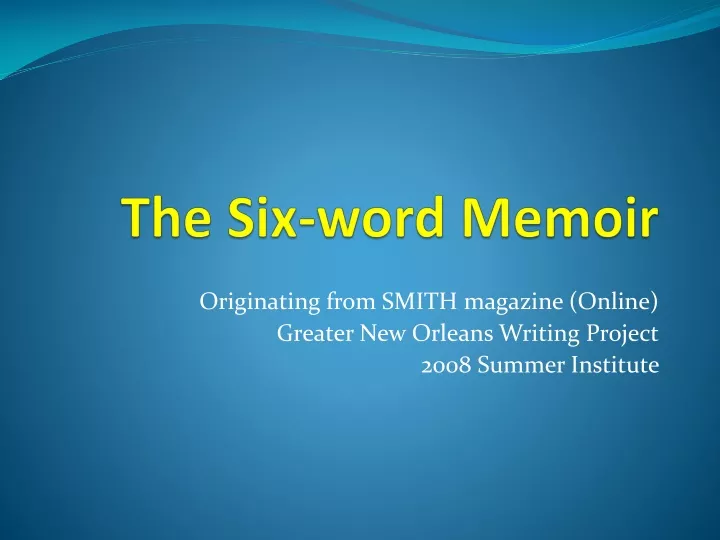 the six word memoir