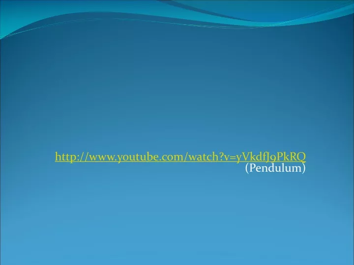 http www youtube com watch v yvkdfj9pkrq pendulum