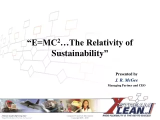 “E=MC 2 …The Relativity of Sustainability ”