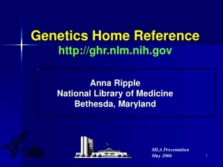 Genetics Home Reference ghr.nlm.nih Anna Ripple National Library of Medicine