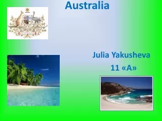 Australia                                           Julia Yakusheva 11  «А»