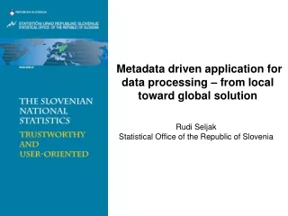 Metadata driven application for data processing – from local toward global solution