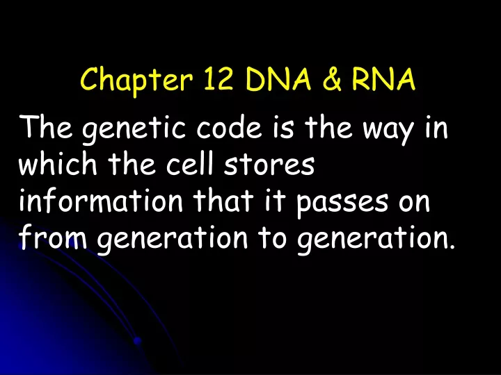 chapter 12 dna rna the genetic code