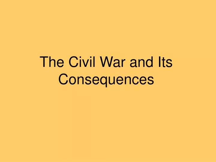 the civil war and its consequences