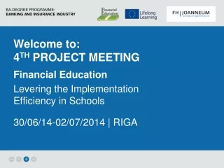 Welcome to: 4 th  Project Meeting