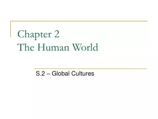 Chapter 2 The Human World