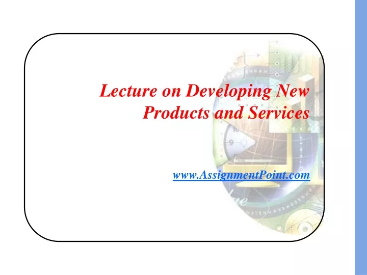 lecture on developing new products and services