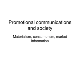 Promotional communications and society