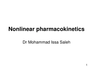 Nonlinear pharmacokinetics