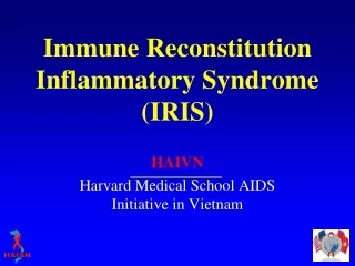 Immune Reconstitution Inflammatory Syndrome (IRIS)