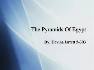 The Pyramids Of Egypt