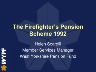 The Firefighter’s Pension Scheme 1992