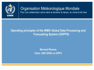 Operating principles of the WMO Global Data Processing and Forecasting System (GDPFS)
