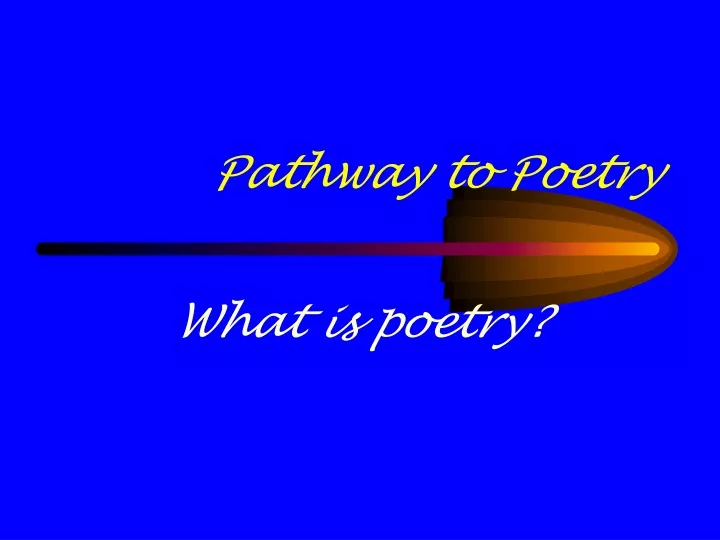 pathway to poetry