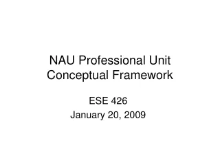 NAU Professional Unit Conceptual Framework