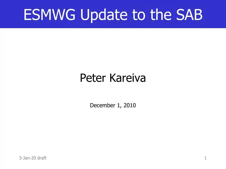 esmwg update to the sab