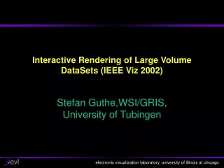 Interactive Rendering of Large Volume DataSets (IEEE Viz 2002)