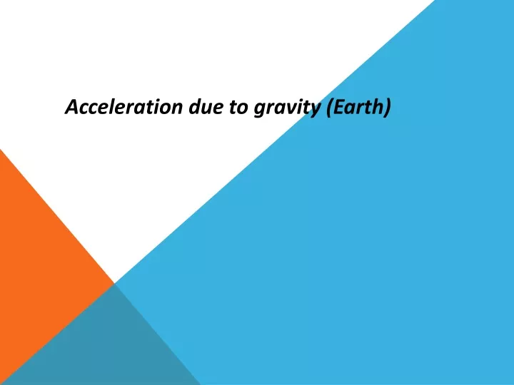 acceleration due to gravity earth