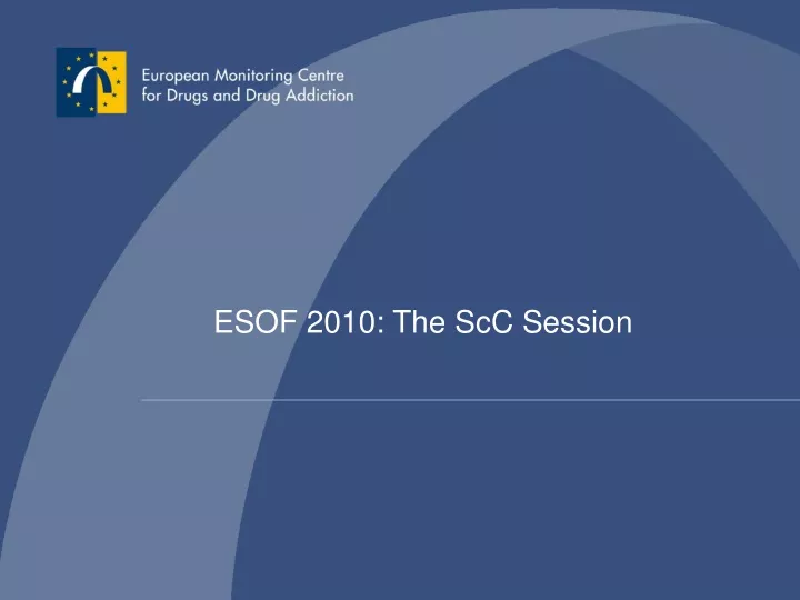 esof 2010 the scc session
