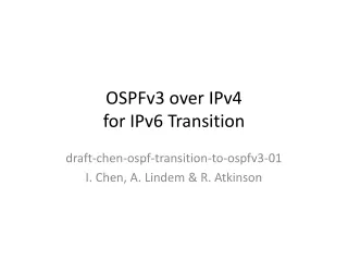 OSPFv3 over IPv4  for IPv6 Transition