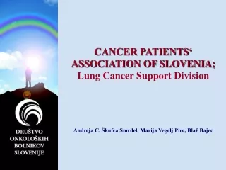 CANCER PATIENTS‘ ASSOCIATION OF SLOVENIA; Lung Cancer Support Division