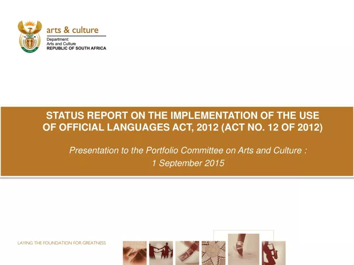 status report on the implementation of the use of official languages act 2012 act no 12 of 2012