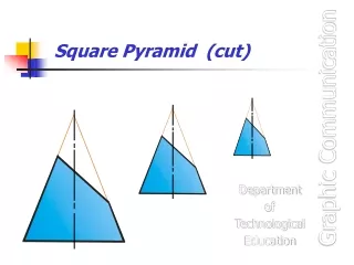 Square Pyramid  (cut)
