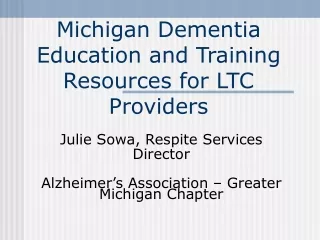 Michigan Dementia Education and Training Resources for LTC Providers