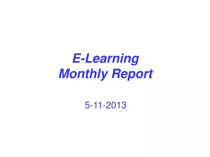 e learning monthly report
