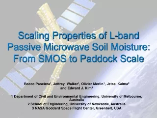Scaling Properties of L-band Passive Microwave Soil Moisture: From SMOS to Paddock Scale