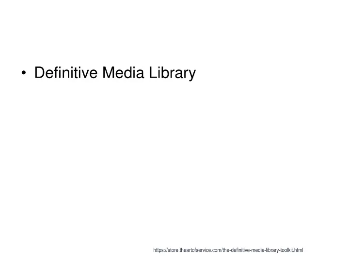 definitive media library