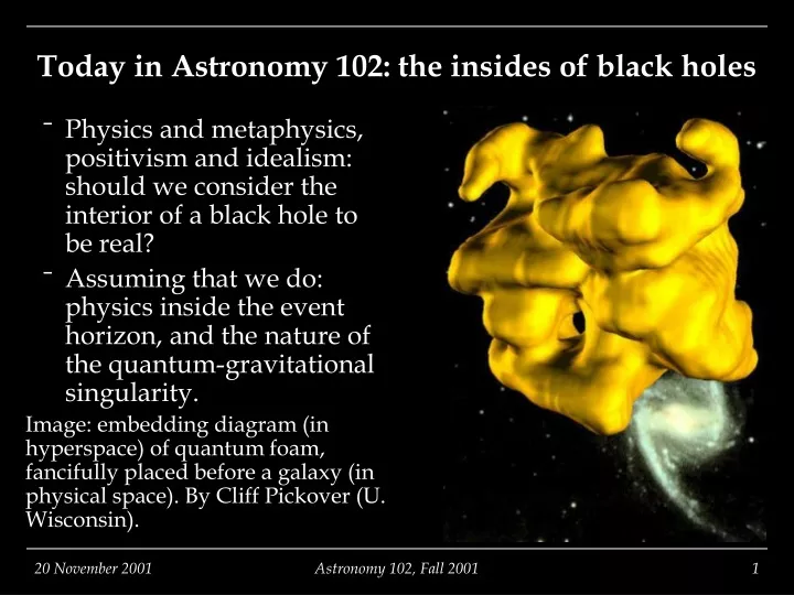 today in astronomy 102 the insides of black holes