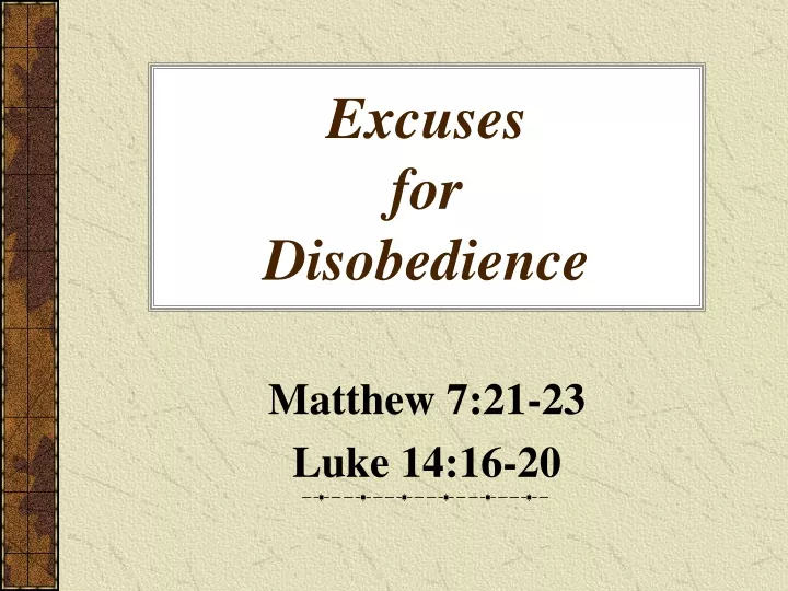 excuses for disobedience