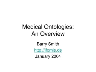 Medical Ontologies:  An Overview