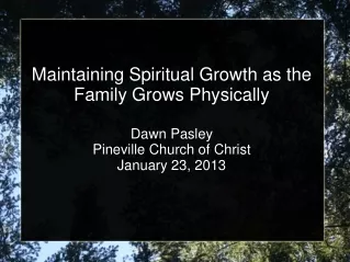Maintaining Spiritual Growth as the Family Grows Physically