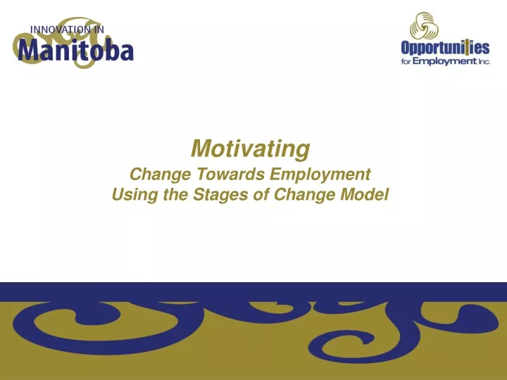 motivating change towards employment using