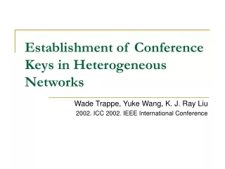 Establishment of Conference Keys in Heterogeneous Networks